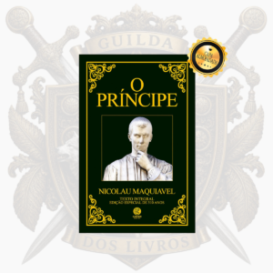 O PRÍNCIPE — NICOLAU MAQUIAVEL
