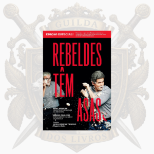 Rebeldes têm asas - Edição Especial